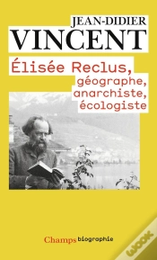 Capa do artigo Elisée Reclus: Géographe, Anarchiste, Écologiste