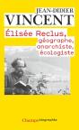 Elisée Reclus, Géographe, Anarchiste, Écologiste - Preview