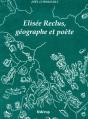 Elisee Reclus ; Geographe Et Poete - Preview
