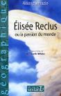 Elisée Reclus ; Ou La Passion Du Monde - Preview