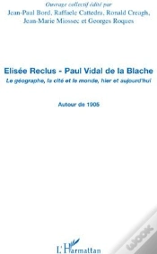 Capa do artigo Élisée Reclus ; Paul Vidal De La Blache ; Le Géographe, La Cité Et Le Monde, Hier Et Aujourd