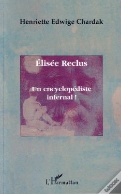 Capa do artigo Élisée Reclus, Un Encyclopédiste Infernal !