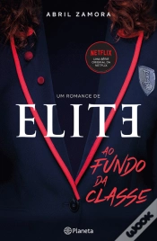 Capa do artigo Elite - Ao Fundo da Classe