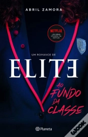 Capa do artigo Elite: Ao Fundo Da Classe