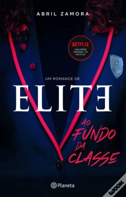 Capa do artigo Elite: Ao Fundo Da Classe