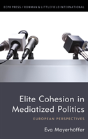 Elite Cohesion In Political Communication - Preview