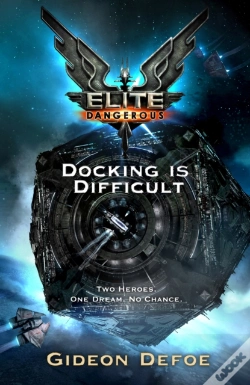 Capa do artigo Elite Dangerous: Docking Is Difficult