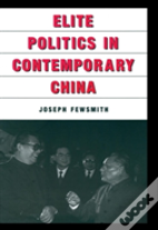 Elite Politics In Contemporary China