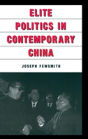 Elite Politics In Contemporary China - Preview