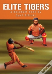 Elite Tigers A Baseball Book
