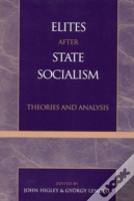 Elites After State Socialism
