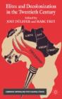 Elites And Decolonization In The Twentieth Century - Preview
