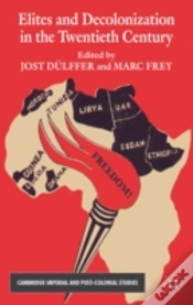 Capa do artigo Elites And Decolonization In The Twentieth Century
