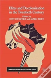 Capa do artigo Elites And Decolonization In The Twentieth Century