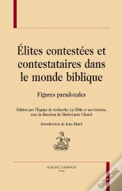 Capa do artigo Élites Contestées Et Contestataires Dans Le Monde Biblique ; Figures Paradoxales
