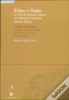 Elites e Poder - A Crise do Sistema Liberal em Portugal e Espanha (1918-1931)