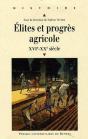 Élites Et Progrès Agricole ; Xvie-Xxe Siècle - Preview