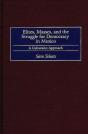 Elites, Masses, And The Struggle For Democracy In Mexico - Preview