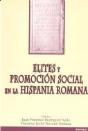 Elites Y Promoción Social En La Hispania Romana - Preview
