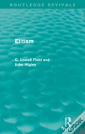 Elitism (Routledge Revivals)