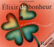 Capa do artigo Elixir De Bonheur ; 365 Pensees Pour Vivre En Harmonie