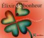 Elixir De Bonheur ; 365 Pensees Pour Vivre En Harmonie - Preview