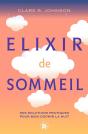 Elixir De Sommeil : Des Solutions Pratiques Pour Bien Dormir La Nuit - Preview
