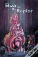 Eliza And The Raptor