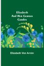 Elizabeth And Her German Garden - Preview