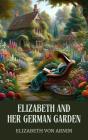 Elizabeth And Her German Garden - Preview