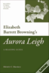 Elizabeth Barrett Browning'S 'Aurora Leigh'