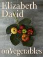 Elizabeth David On Vegetables - Preview