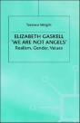 Elizabeth Gaskell: 'We Are Not Angels' - Preview
