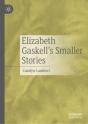 Elizabeth Gaskellâ€™S Smaller Stories - Preview