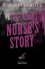 Elizabeth Gaskell'S The Old Nurse'S Story - Preview