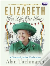 Capa do artigo Elizabeth: Her Life, Our Times