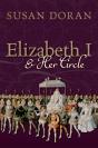 Elizabeth I And Her Circle - Preview