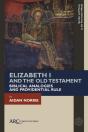 Elizabeth I And The Old Testament - Preview