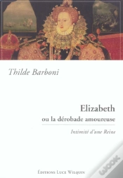 Capa do artigo Elizabeth Ou La Derobade Amoureuse ; Intimite D