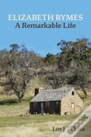 Elizabeth Rymes - A Remarkable Life