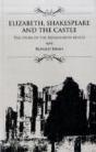 Elizabeth, Shakespeare And The Castle - Preview