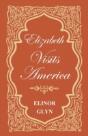Elizabeth Visits America - Preview