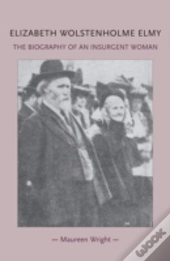 Elizabeth Wolstenholme Elmy And The Victorian Feminist Movement
