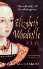 Elizabeth Woodville - A Life - Preview