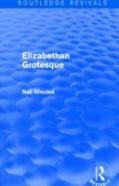 Elizabethan Grotesque (Routledge Revivals)