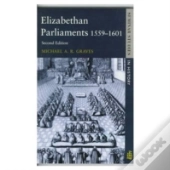 Elizabethan Parliaments 1559-1601