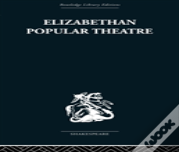 Elizabethan Popular Theatre