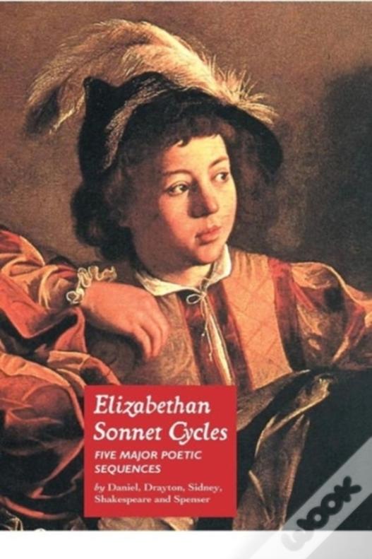 Elizabethan Sonnet Cycles: Five Major Elizabethan Sonnet Sequences