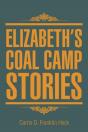 Elizabeth'S Coal Camp Stories - Preview