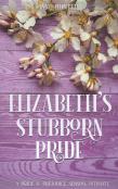 Elizabeth'S Stubborn Pride
